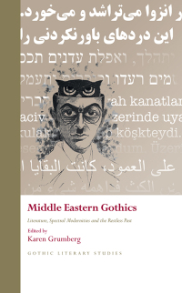 Omslagafbeelding: Middle Eastern Gothics 1st edition 9781786839282