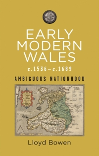 Cover image: Early Modern Wales c.1536–c.1689 1st edition 9781786839602