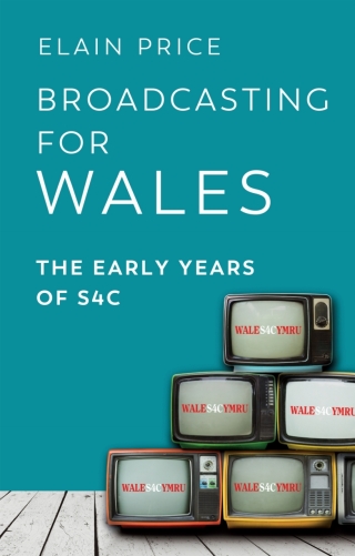 Cover image: Broadcasting for Wales 1st edition 9781786839640