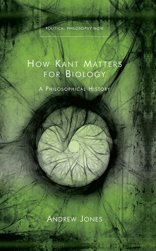 Cover image: How Kant Matters For Biology 1st edition 9781786839732