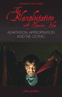 Cover image: The Blaxploitation Horror Film 1st edition 9781786839985