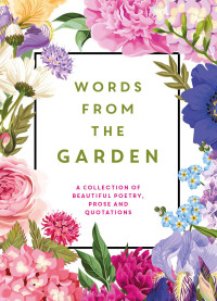 Cover image: Words From the Garden 9781786854896