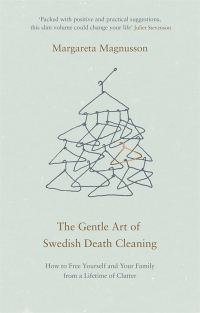 Omslagafbeelding: The Gentle Art of Swedish Death Cleaning 9781786891082