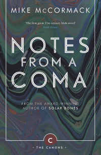 صورة الغلاف: Notes from a Coma 9781786891419