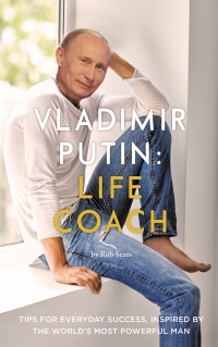 Omslagafbeelding: Vladimir Putin: Life Coach 9781786894694