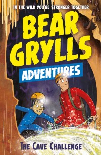 Titelbild: A Bear Grylls Adventure 9: The Cave Challenge