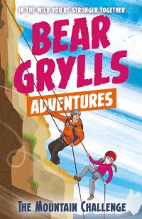 Imagen de portada: A Bear Grylls Adventure 10: The Mountain Challenge
