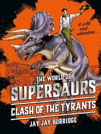 Omslagafbeelding: Supersaurs 3: Clash of the Tyrants