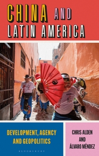 صورة الغلاف: China and Latin America 1st edition 9781786992529