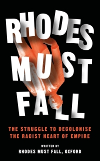 Cover image: Rhodes Must Fall 1st edition 9781786993892