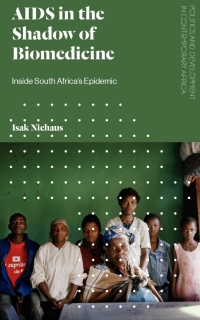 Imagen de portada: AIDS in the Shadow of Biomedicine 1st edition 9781786994745