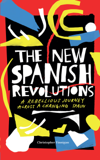 Immagine di copertina: The New Spanish Revolutions 1st edition 9781786994837
