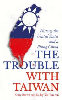 Cover image: The Trouble with Taiwan 1st edition 9781350363885
