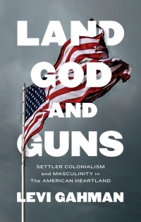 Cover image: Land, God, and Guns 1st edition 9781786996350