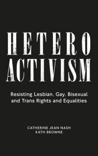 Cover image: Heteroactivism 1st edition 9781786996459