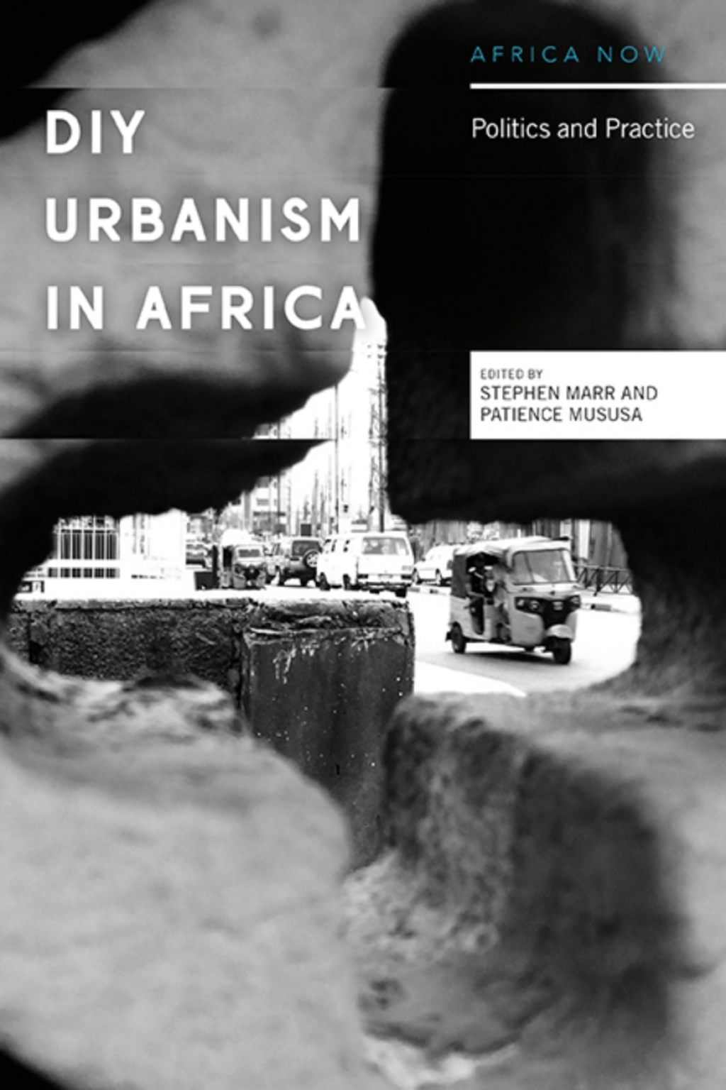 DIY Urbanism in Africa Politics and Practice 1st Edition