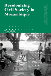 Titelbild: Decolonizing Civil Society in Mozambique 1st edition 9781786999344