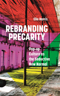 Imagen de portada: Rebranding Precarity 1st edition 9781786999818