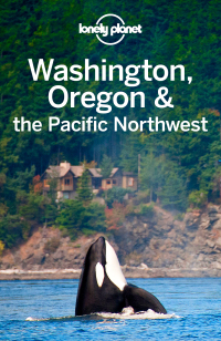 Omslagafbeelding: Lonely Planet Washington, Oregon & the Pacific Northwest 9781786573360