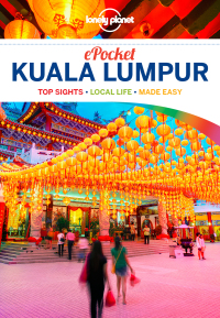 表紙画像: Lonely Planet Pocket Kuala Lumpur 9781786575340