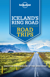 Cover image: Lonely Planet Iceland's Ring Road 9781786576545