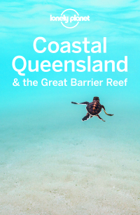 Cover image: Lonely Planet Coastal Queensland & the Great Barrier Reef 9781786571557