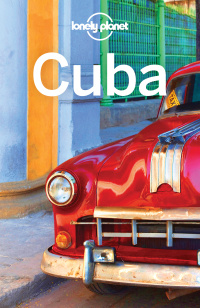 Cover image: Lonely Planet Cuba 9781786571496