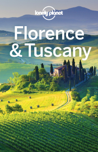 Imagen de portada: Lonely Planet Florence & Tuscany 9781786572615