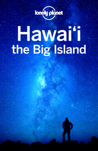 Cover image: Lonely Planet Hawaii the Big Island 9781786577054