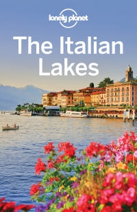 Omslagafbeelding: Lonely Planet The Italian Lakes 9781786572516