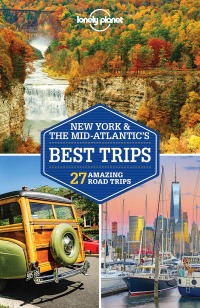 Omslagafbeelding: Lonely Planet New York & the Mid-Atlantic's Best Trips 9781786573476