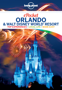 Cover image: Lonely Planet Pocket Orlando & Walt Disney World® Resort 9781786572622