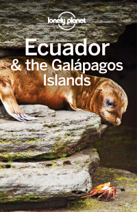 Cover image: Lonely Planet Ecuador & the Galapagos Islands 9781786570628