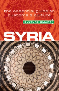 Cover image: Syria - Culture Smart! 1st edition 9781857335262