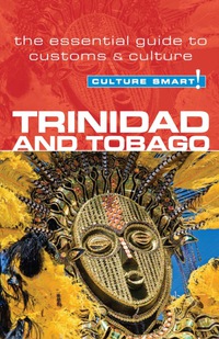 Immagine di copertina: Trinidad &amp; Tobago - Culture Smart! 1st edition 9781857335439