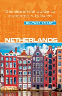 صورة الغلاف: Netherlands - Culture Smart! 9781857338812