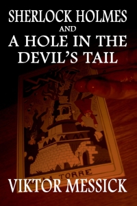 Cover image: Sherlock Holmes and a Hole in the Devil's Tail 1st edition 9781787050181