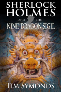 表紙画像: Sherlock Holmes and The Nine-Dragon Sigil 1st edition 9781787050358