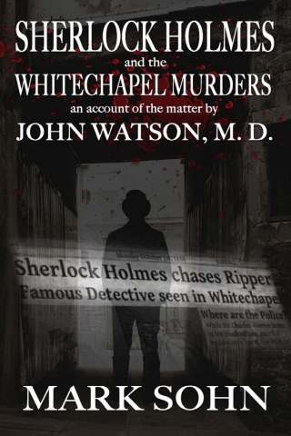 Imagen de portada: Sherlock Holmes and the Whitechapel Murders 1st edition 9781787050594