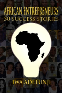 Titelbild: African Entrepreneurs - 50 Success Stories 1st edition 9781787050914