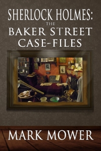 表紙画像: Sherlock Holmes - The Baker Street Case Files 1st edition 9781787051201