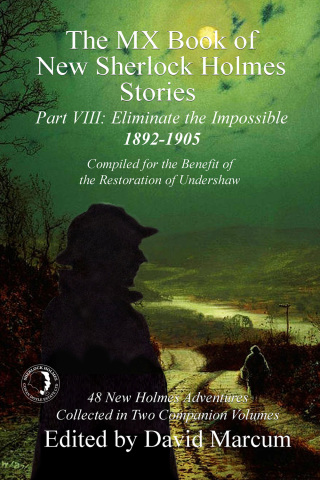 Cover image: The MX Book of New Sherlock Holmes Stories - Part VIII 3rd edition 9781787052062