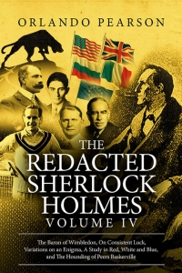Cover image: The Redacted Sherlock Holmes - Volume 4 1st edition 9781787052093