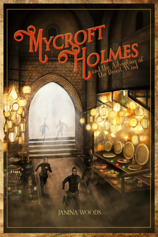 Cover image: Mycroft Holmes and the Adventure of the Desert Wind 1st edition 9781787052123