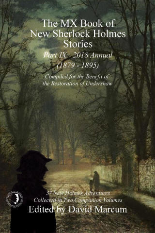 Imagen de portada: The MX Book of New Sherlock Holmes Stories - Part IX 1st edition 9781787052802