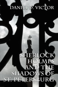 Imagen de portada: Sherlock Holmes and the Shadows of St Petersburg 1st edition 9781787052888