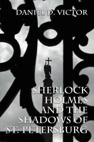 Cover image: Sherlock Holmes and the Shadows of St Petersburg 1st edition 9781787052888