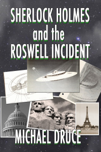 صورة الغلاف: Sherlock Holmes and The Roswell Incident 1st edition 9781787052987