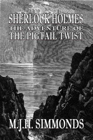 Immagine di copertina: Sherlock Holmes and the Adventure of the Pigtail Twist 2nd edition 9781787053045