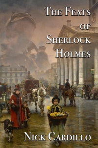 Imagen de portada: The Feats of Sherlock Holmes 1st edition 9781787053878